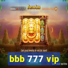 bbb 777 vip